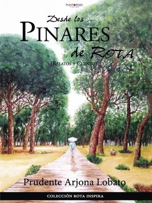 cover image of DESDE LOS PINARES DE ROTA